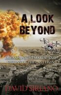 9781942056331 Look Beyond : Dreams Nightmares And Visions Of The Last Days