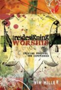9781426700118 Redesigning Worship : Creating Powerful God Experiences