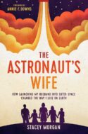 9781496454638 Astronauts Wife : How Launching My Husband Into Outer Space Changed The Way