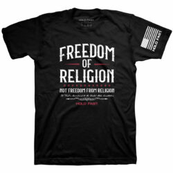 HOLD FAST Mens T-Shirt Religious Freedom