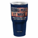 HOLD FAST Long May It Wave 30 oz Stainless Steel Tumbler