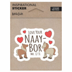 Kerusso Love Your Naay-Bor Sticker