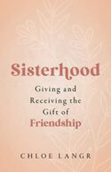 9781681927220 Sisterhood : Giving And Receiving The Gift Of Friendship