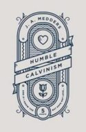 9781784983727 Humble Calvinism : And If I Know The Five Points