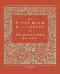 9780835816281 Upper Room Dictionary Of Christian Spiritual Formation