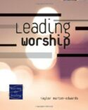 9780881776850 Leading Worship : Learning And Leading