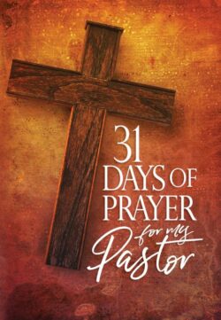 9781424555406 31 Days Of Prayer For My Pastor