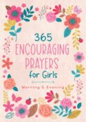 9781636093932 365 Encouraging Prayers For Girls