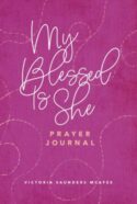 9781640701939 My Blessed Is She Prayer Journal