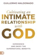 9780768471830 Cultivating An Intimate Relationship With God