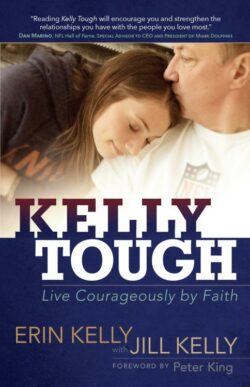 9781424550180 Kelly Tough : Live Courageously By Faith