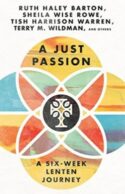 9781514006757 Just Passion : A Six-Week Lenten Journey