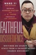 9781514004135 Faithful Disobedience : Writings On Church And State From A Chinese House C