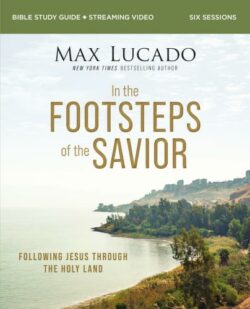 9780310163831 In The Footsteps Of The Savior Study Guide Plus Streaming Video (Student/Study G