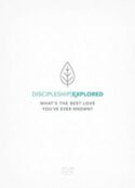 9781784982041 Discipleship Explored : Whats The Best Love Youve Ever Known (DVD)