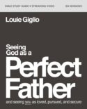 9780310160922 Seeing God As A Perfect Father Study Guide Plus Streaming Video (Student/Study G