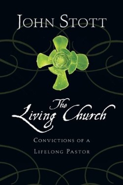 9780830838059 Living Church : Convictions Of A Lifelong Pastor