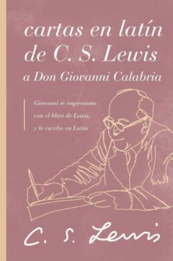 9781401607340 Cartas En Latin De C S Lewis A - (Spanish)