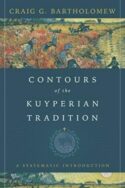 9781514003640 Contours Of The Kuyperian Tradition