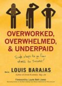 9781595551665 Overworked Overwhelmed And Underpaid