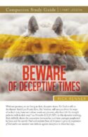 9781667503547 Beware Of Deceptive Times Study Guide (Student/Study Guide)