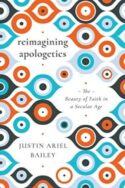 9780830853281 Reimagining Apologetics : The Beauty Of Faith In A Secular Age