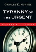 9780877840923 Tyranny Of The Urgent (Revised)