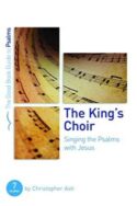 9781784984182 Kings Choir : Singing The Psalms With Jesus