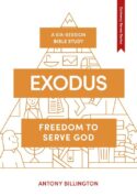 9781789740844 Exodus : Freedom To Serve God - A Six Session Bible Study