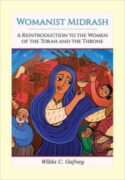 9780664239039 Womanist Midrash : A Reintroduction To The Women Of The Torah And The Thron