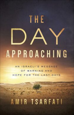 9780736981057 Day Approaching : An Israeli's Message Of Warning And Hope For The Last Day