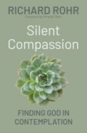 9781632534132 Silent Compassion : Finding God In Contemplation