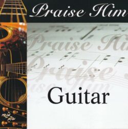 614187002124 Praise Him Guitar