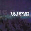 614187157824 16 Great Gospel Hits