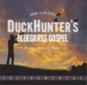 614187243725 Duck Hunters Bluegrass Gospel