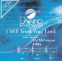614187994924 I Will Trust You Lord (Cassette)