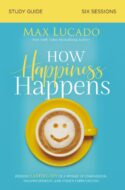 9780310105718 How Happiness Happens Study Guide (Student/Study Guide)