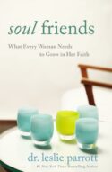 9780310273301 Soul Friends : What Every Woman Needs To Grow In Her Faith