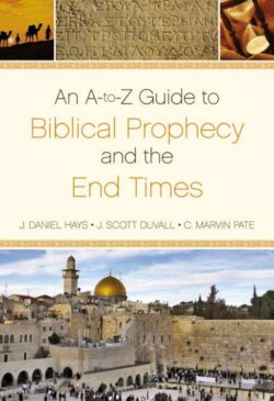 9780310496007 A To Z Guide To Biblical Prophecy And The End Times
