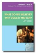 9780334054054 What Do We Believe Why Does It Matter