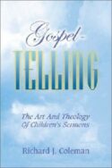 9780788019494 Gospel Telling : The Art And Theology Of Childrens Sermons