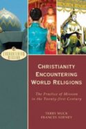 9780801026607 Christianity Encountering World Religions