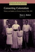 9780802817631 Converting Colonialism : Vision And Realities In Mission History 1706-1914