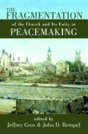9780802847454 Fragmentation Of The Church And Its Unity In Peacemaking A Print On Demand