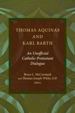 9780802869760 Thomas Aquinas And Karl Barth
