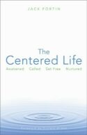 9780806652870 Centered Life : Awakened Called Set Free Nurtured