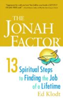 9780806656175 Jonah Factor : 13 Spiritual Steps To Finding The Job Of A Lifetime