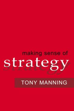 9780814473610 Making Sense Of Strategy