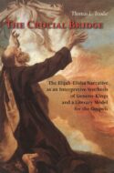 9780814659427 Crucial Bridge : The Elijah Elisha Narrative As An Interpretative Synthesis