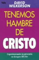 9780829719673 Tenemos Hambre De Cristo - (Spanish)
